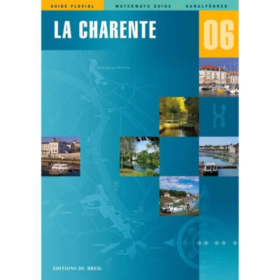 Guide EDB de navigation fluviale N�6 - La Charente - Les Editions du Breil