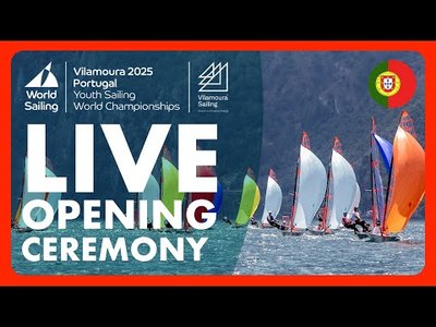 LIVE | Opening Ceremony | Youth Sailing World Championships 2025 | Vilamoura, Portugal