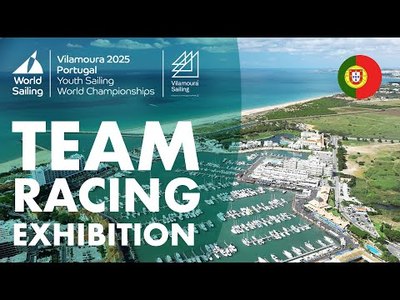Team Racing Exhibition | Day -3 Youth Sailing World Championships 2025 | Vilamoura, Portugal