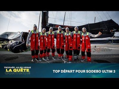 Sodebo Ultim 3 à l'assaut du Trophée Jules Verne !