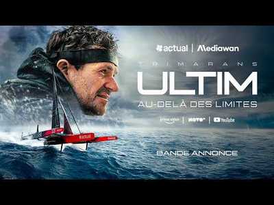 Bande annonce : ULTIM - Au-del� des limites | Au coeur des conditions extr�mes de la course au large