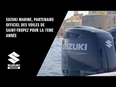Suzuki Marine, partenaire officiel des Voiles de Saint-Tropez pour la 7eme anne