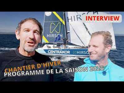 Class40 CENTRAKOR HIRSCH  | Chantier avec Mergui & Hantzperg et programme de la saison 2026