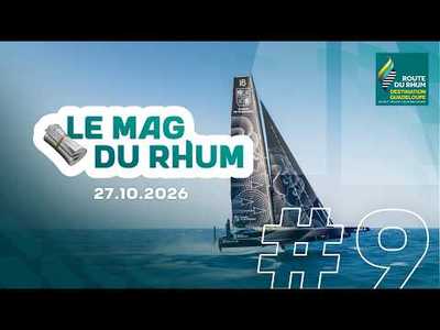  Le Mag du Rhum #9 | Trimarans volants et sprint de g�ants : la bataille des Ultims !