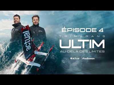Trimarans Ultim : au-del� des limites | �pisode 4 : 24H Ultim
