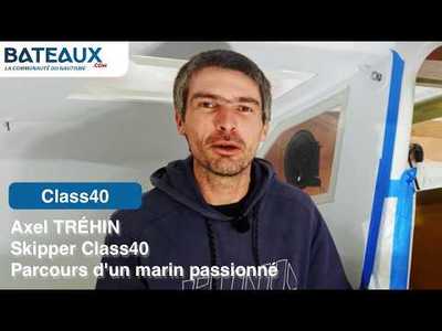 Axel TR�HIN - Skipper Class40 - Le parcours d'un marin passionn�