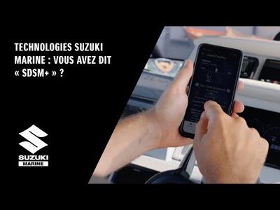 Technologies Suzuki Marine : vous avez dit  SDSM+  ?